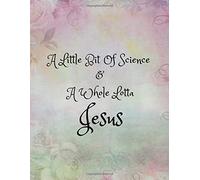 A Little Bit of Science and A Whole Lotta Jesus: Ivf Journal for Christian Women (Large Blank Lined Notebook)