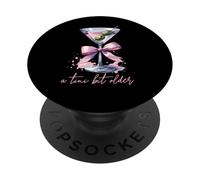 A Little Bit Older Funny Saying Martini Drink Birthday PopSockets Adhesive PopGrip