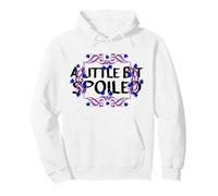 A LITTLE BIT SPOILED SUNFLOWER With Cute Text Pullover Hoodie