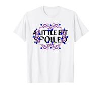 A Little BIT Spoiled Sunflower with Cute Text T-Shirt