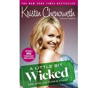 A Little Bit Wicked: Life, Love, and Faith in Stages