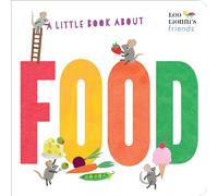A Little Book About Food (Leo Lionni's Friends)