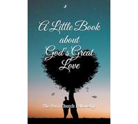 A Little Book about God's Great Love