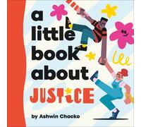 Ashwin Chacko – A Little Book About Justice – Board book