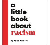 A Little Book About Racism