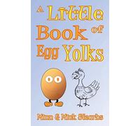 A Little Book Of Egg Yolks