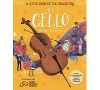 A Little Book of the Orchestra: The Cello