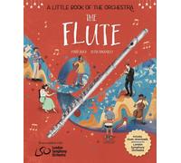 A Little Book of the Orchestra: The Flute
