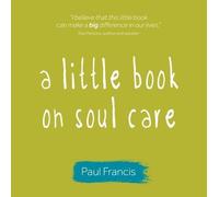 A Little Book on Soul Care