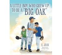 A little boy who grew up to be a "Big Oak"