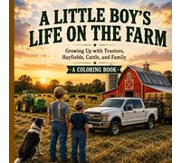 A Little Boy's Life on the Farm