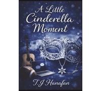 A Little Cinderella Moment (Royal by love)