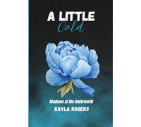 A Little Cold: 2 (Shadows of the Underworld)