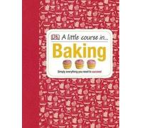 A Little Course In Baking (Hb)