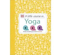 A Little Course in Yoga