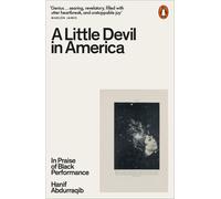 Hanif Abdurraqib – A Little Devil in America: In Praise of Black Performance – Paperback