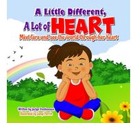 A Little Different, A lot of Heart: Meet Tara and see the world through her heart