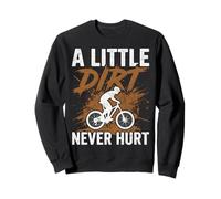 A Little Dirt Never Hurt Funny Mountain Biker Silhouette Sweatshirt