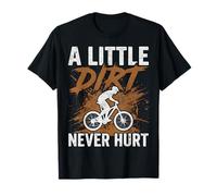 A Little Dirt Never Hurt Funny Mountain Biker Silhouette T-Shirt
