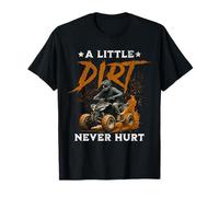 A Little Dirt Never Hurt Funny Quad 4 Wheelers ATV Riding T-Shirt