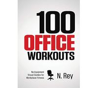 A Little Drink: No Equipment, No-Sweat, Fitness Mini-Routines You Can Do At Work.