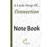 A Little Drop Of... Connection Note Book