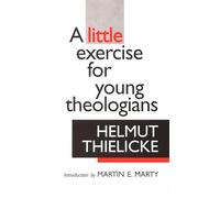 A Little Exercise for Young Theologians