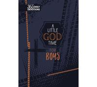 A Little God Time for Boys: 365 Daily Devotions