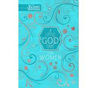 A Little God Time for Women: 365 Daily Devotions