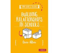 A Little Guide for Teachers: Building Relationships in Schools