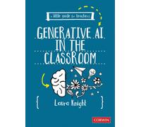 A Little Guide for Teachers: Generative AI in the Classroom