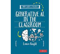 A Little Guide for Teachers: Generative AI in the Classroom