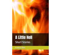 A Little Hell: Short Stories