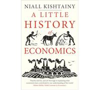 A Little History of Economics: (Little Histories)