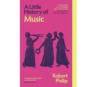 A Little History of Music by Robert Philip - 9780300279085