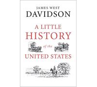 A Little History of the United States (Little Histories)