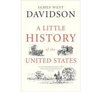 A Little History of the United States: (Little Histories)