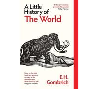 A Little History of the World by E. H. Gombrich, Clifford Harper - 9780300283259