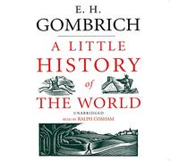 A Little History of the World (Classic Collection)