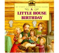 [(A Little House Birthday)] [Author: Laura Ingalls Wilder] published on (January, 1999)