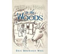 A Little House in the Woods