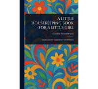 A Little Housekeeping Book for a Little Girl