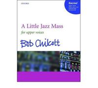 [(A Little Jazz Mass)] [Author: Bob Chilcott] published on (November, 2004)