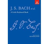 ABRSM – A Little Keyboard Book – J. S. Bach – Signature series