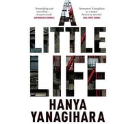A Little Life by Hanya Yanagihara (2015-08-07)