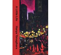A Little Life by Hanya Yanagihara - 9781035066155