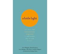 A Little Light: 20 ways the coronavirus response could make the world better