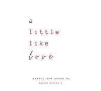 A little like love