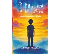 A Little Lost, A Lot Wiser: A Memoir of Surrender, Resilience, and the Beauty of the Mess