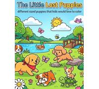 A little lost puppy ,Heartwarming quest to find home: Heartwarming Quest to find home coloring book ,26 pages